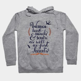 Women have minds and souls Hoodie